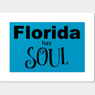 Florida has Soul State Pride Design Posters and Art